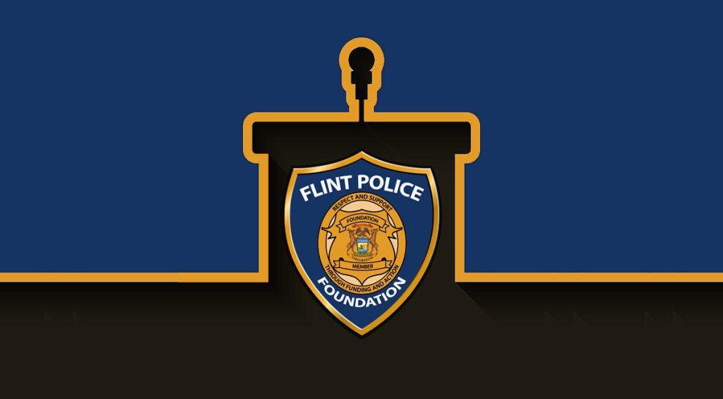 Flint Town Flint Police Foundation The Flint Police Foundation is a 501 (c) (3) non profit corporation established in 2014 to support police crime fighting techniques in Flint.  The Foundation is fresh off a successful grant pursuit to develop service centers in North Flint neighborhoods.  What will they look like, when will they open, and where will they be located?  We have several people on our Board, along with the Police Chiefwho can be available to speak to your organization and answer those questions and more. If you are interested in Police activities in Flint, call Board member Mike Buckel at (847) 205-0670, ext. 1204, and line up a speaker.